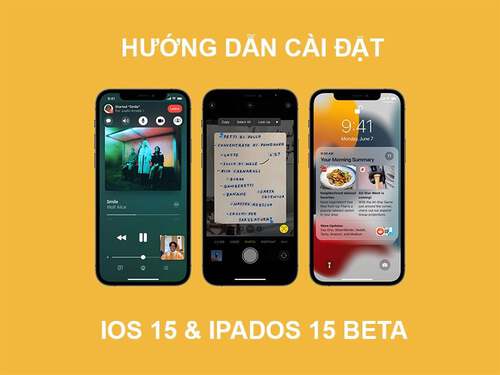 Hướng dẫn cập nhật iOS 15 Beta và iPadOS 15 Beta