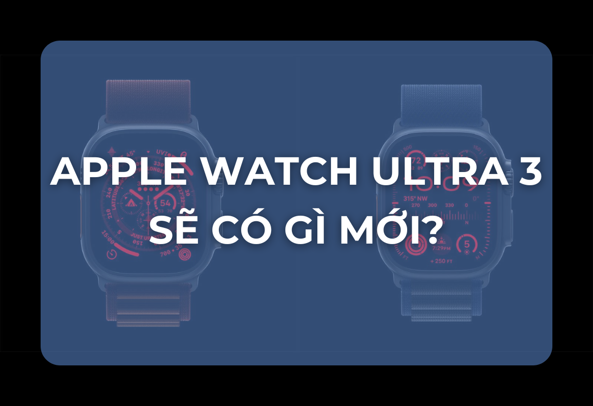 Apple Watch Ultra 3: Hé Lộ Hai Nâng Cấp Đột Phá Định Nghĩa Lại Kết Nối – Sẵn Sàng Cho Mọi Cuộc Phiêu Lưu