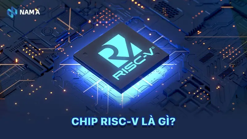 RISC-V là gì? Vì sao RISC-V là bộ vi xử lý của tương lai năm 2030