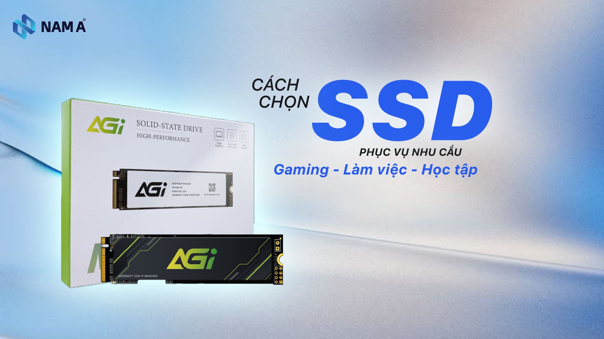 Hướng dẫn cách chọn SSD: Dung lượng phù hợp cho Gaming - Học Tập - Làm Việc