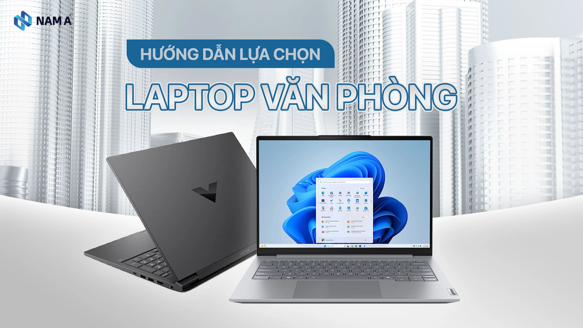Bí kíp chọn laptop cho dân văn phòng 2025: Bền, mượt, chuẩn nhu cầu, giá hợp lý