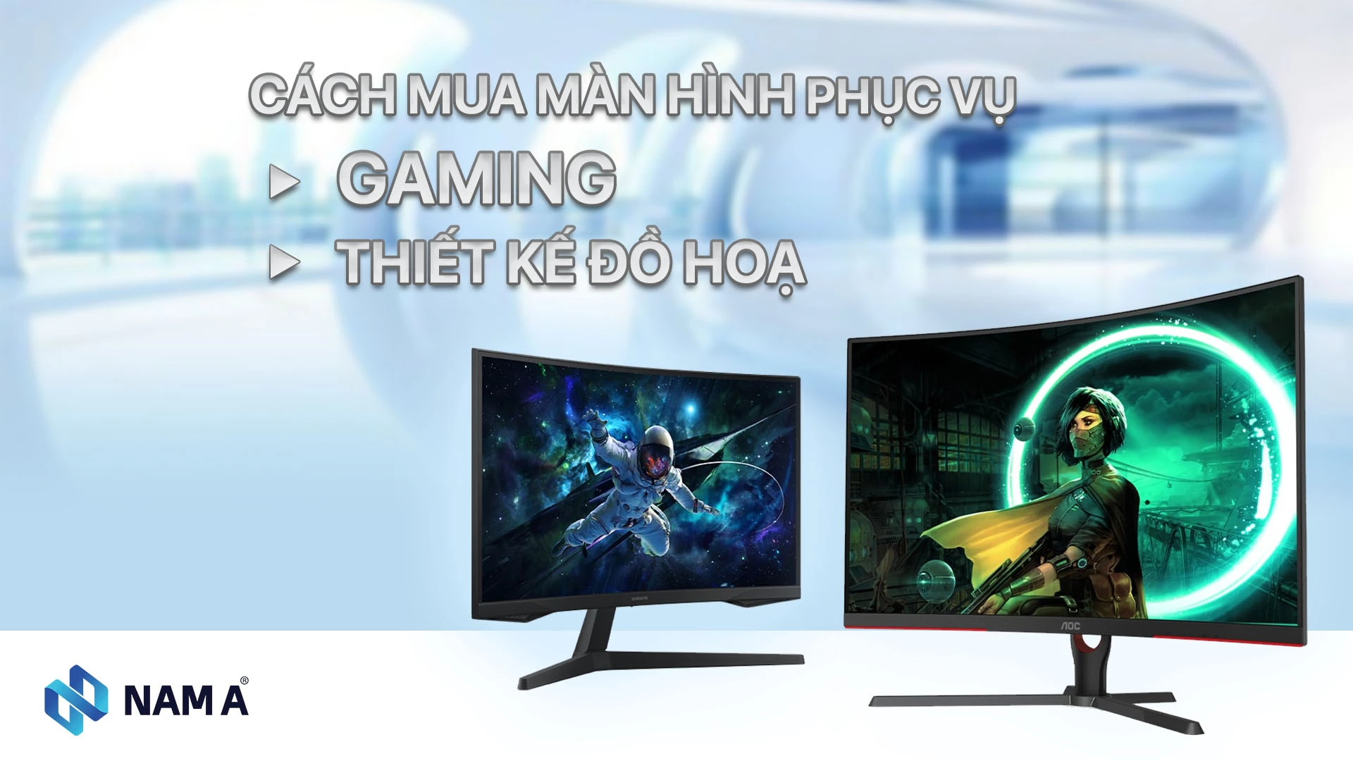 Hướng dẫn chọn màn hình dựng 3D và gaming: Mẹo xuống tiền đúng và hiệu quả cao