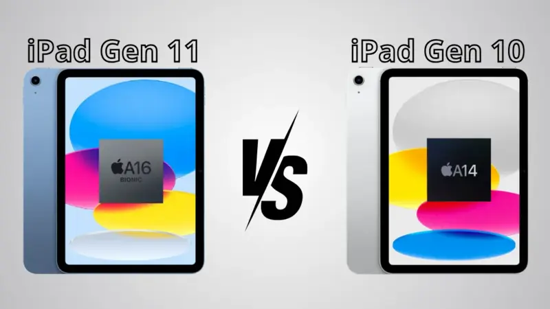 iPad Gen 10 và iPad Gen 11: Đâu là lựa chọn đáng giá dành cho bạn?