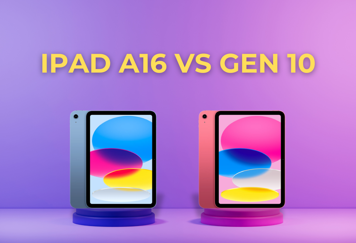 So Sánh iPad A16 và iPad Gen 10: Nên Mua Phiên Bản Nào Trong Năm 2025?