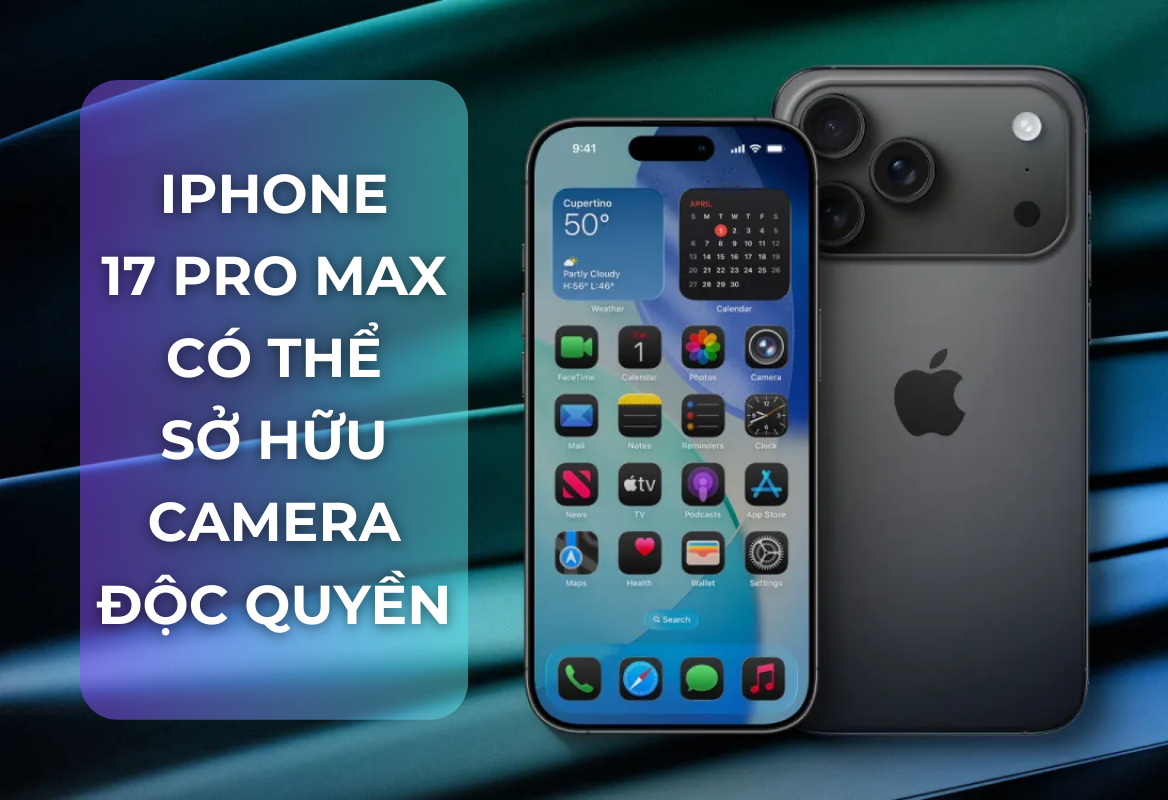 Lộ Tin Chấn Động: iPhone 17 Pro Max Có Thể Sở Hữu Át Chủ Bài Camera Độc Quyền, Lợi Thế Vượt Trội So Với iPhone 17 Pro