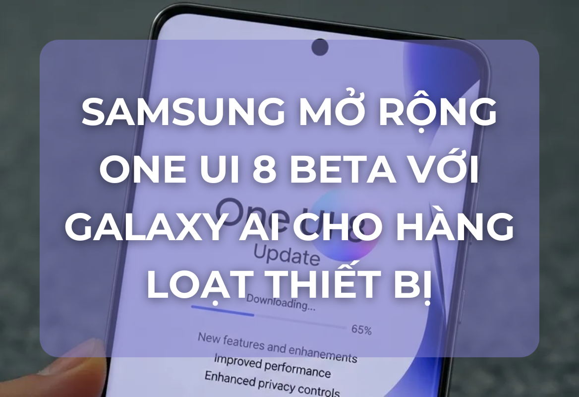 Đón Đầu Tương Lai: Samsung Mở Rộng One UI 8 Beta Với Galaxy AI Cho Hàng Loạt Thiết Bị S24, Z Fold6 & Z Flip6