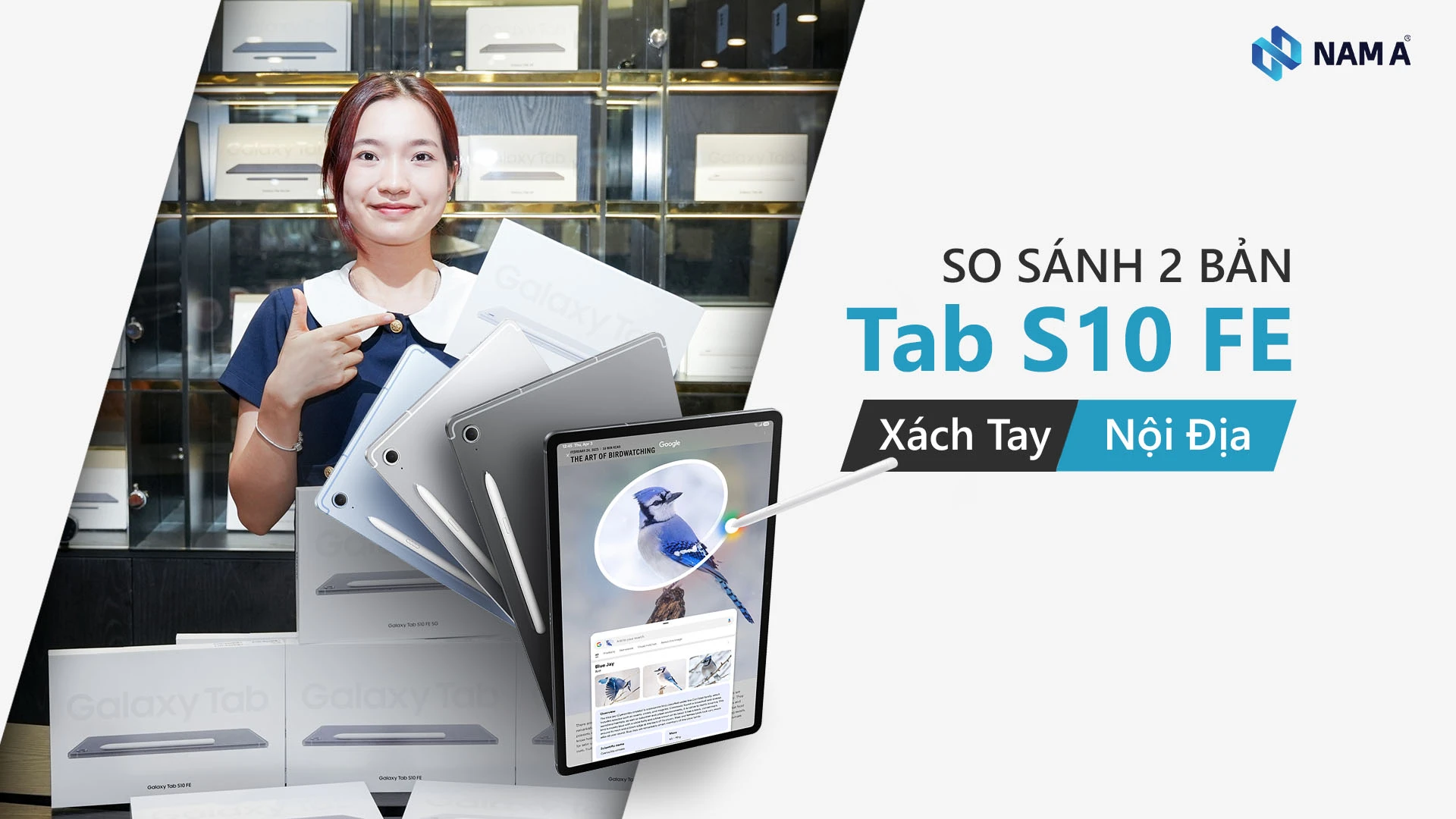 So sánh Samsung Galaxy Tab S10 FE xách tay với chính hãng: Nên chọn bản nào để tối ưu giá, bảo hành và trải nghiệm