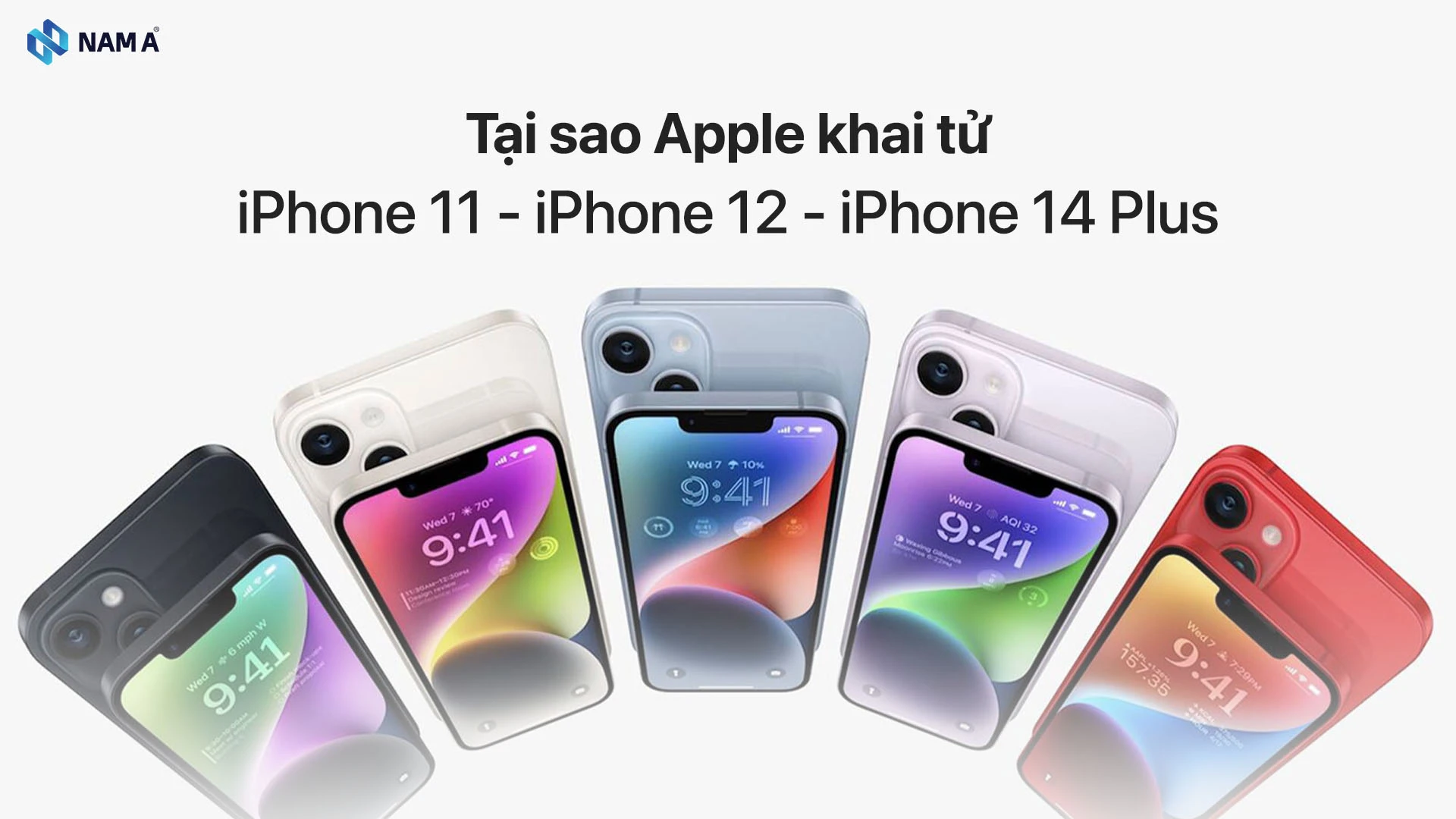 Vì sao Apple khai tử iPhone 11, iPhone 12 và iPhone 14 Plus? Nguyên nhân và liệu còn đáng mua