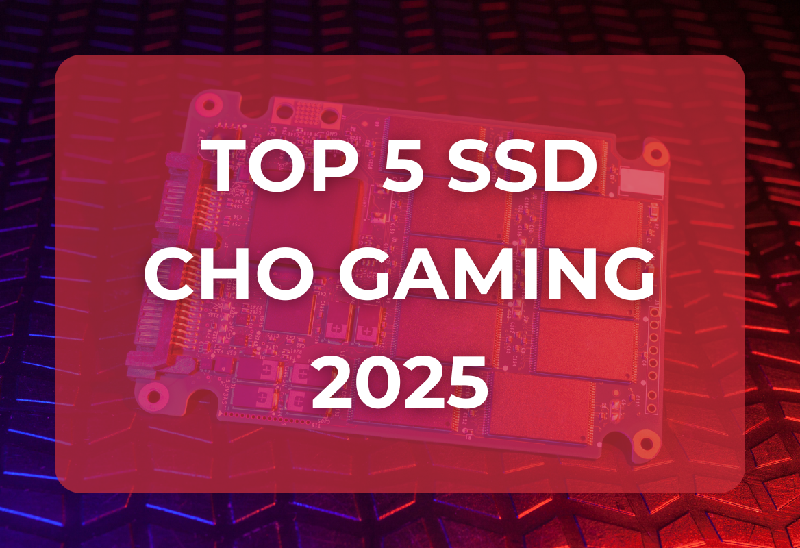 Top 5 SSD Tốt Nhất Cho Gaming 2025: Tăng Tốc Trải Nghiệm Chơi Game