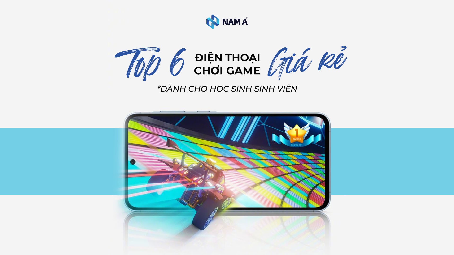 Điện thoại chơi game giá rẻ cho học sinh sinh viên: Top 6 lựa chọn đáng tiền nhất 2025