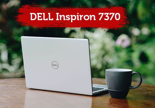 DELL INSPIRON 7000 SERIES: LAPTOP THỜI THƯỢNG CHO GIỚI TRẺ