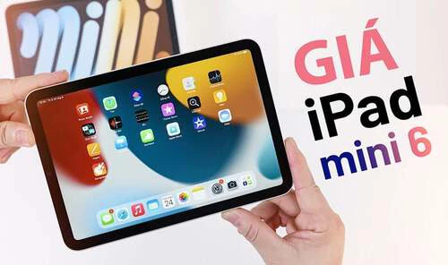 Giá iPad mini 6 khi mở bán tại Việt Nam: Giá tốt ngoài mong đợi