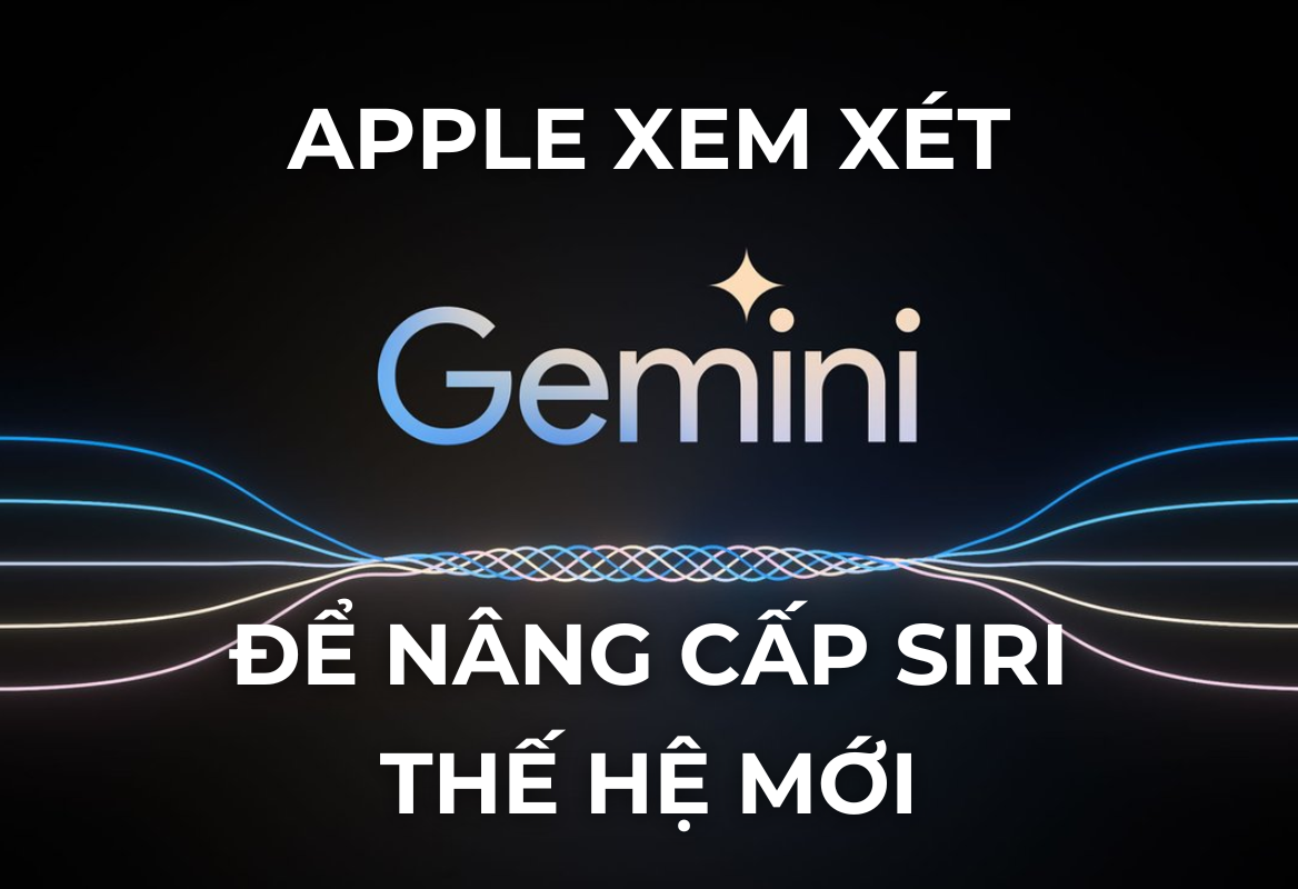 Cuộc Chiến AI Thầm Lặng: Apple Xem Xét Google Gemini Để Nâng Cấp Siri Thế Hệ Mới, Cuộc Thi Tài Nội Bộ Đã Bắt Đầu