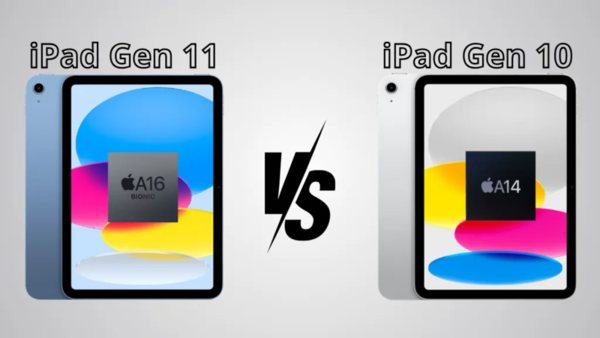 iPad Gen 10 và iPad Gen 11: Đâu là lựa chọn đáng giá dành cho bạn?