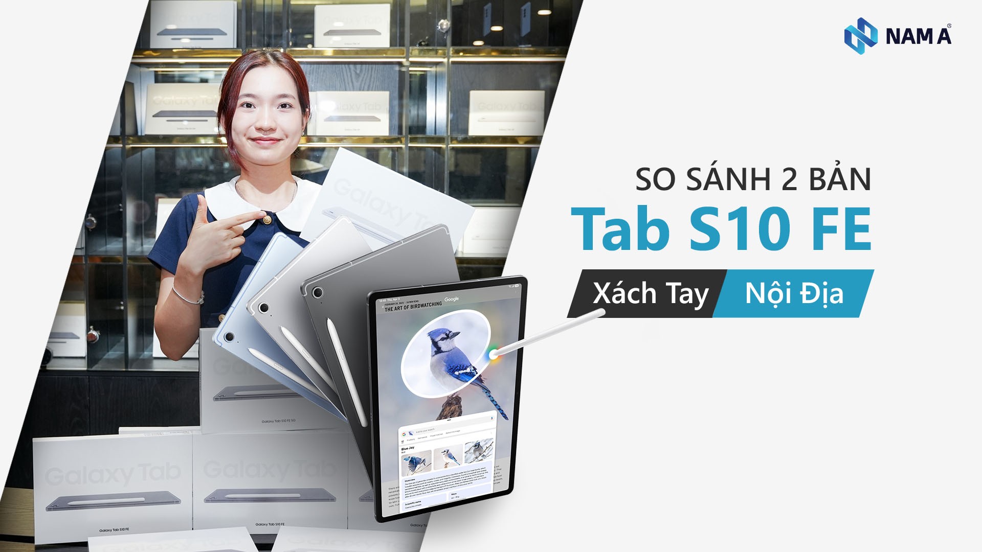 So sánh Samsung Galaxy Tab S10 FE xách tay với chính hãng: Nên chọn bản nào để tối ưu giá, bảo hành và trải nghiệm